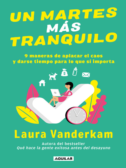 Title details for Un martes más tranquilo by Laura Vanderkam - Available
